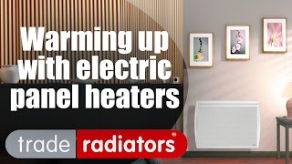 Warming Up With Electric Panel Heaters by Trade Radiators [upl. by Castera]