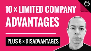 10 x ADVANTAGES of a Limited Company  Starting a Ltd Company UK [upl. by Giorgia224]