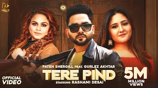 Tere Pind  Fateh Shergill  Rashami Desai  Gurlez Akhtar  Latest New Punjabi Songs 2022 [upl. by Ahsytal]