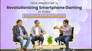 How MediaTek is revolutionising smartphone gaming in India  Exclusive AMA highlights [upl. by Morvin]