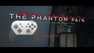 MGSVTPP muckabout with Switch Pro Controller Gyro  Flick Stick JSM [upl. by Arimat]