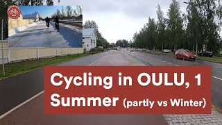 Ride in Oulu Finland 1 summer partly vs winter [upl. by Naira]