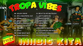 BEST REGGAE NONSTOP SONG COVER 2024 I BY TROPA VIBES  VOL03PN  INIIBIG KITA UHAW CUPID [upl. by Aneerb]