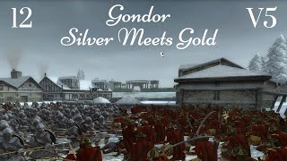 DaC V5  Gondor 12 Silver Meets Gold [upl. by Redneval]