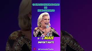 10 frases inspiradoras de Hebe Camargo [upl. by Dennard]