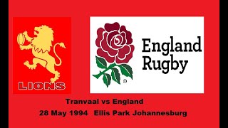 Transvaal vs England 28 May 1994 Ellis Park Johannesburg [upl. by Keir]