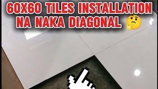 paano mag layout ng naka diagonal Ang tiles paano mag kabit ng tiles na 60X60 paano mag layout [upl. by Helbonnas]