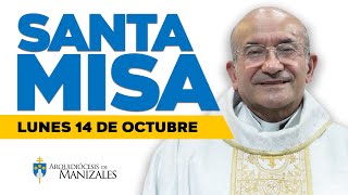 MISA DE HOY lunes 14 de Octubre de 2024 Padre Rigoberto Rivera Arquidiócesis de Manizales misadehoy [upl. by Selbbep]