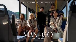 MANGO feat SADBOI  Ar dar mane sapnuoji official music video [upl. by Nospmis303]