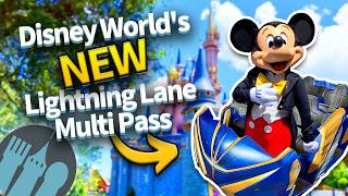 EVERYTHING You Need to Know About Disney Worlds NEW Lightning Lane Multi Pass [upl. by Arodasi]