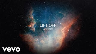 Labrinth  Lift Off Official Lyric Video [upl. by Linnet]