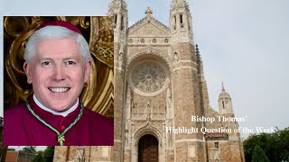 Bishop Thomas Highlight Question of the Week  91924 [upl. by Sclar]