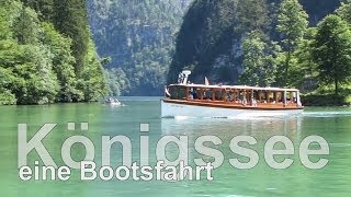 Berchtesgadner Land  Königsee  Schifffahrt nach St Bartholomä und das legendäre Trompetenecho [upl. by Andrej]