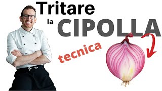 Tritare la Cipolla guida definitiva [upl. by Nylteak]