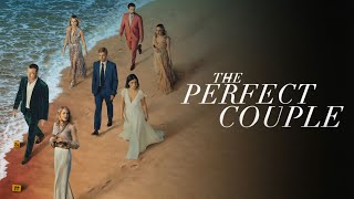 The Perfect Couple Full Movie 2024 Review amp Facts  Nicole Kidman Eve Hewson Liev Schreiber [upl. by Sosthina363]