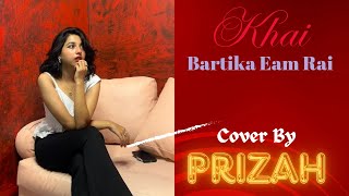 Bimbaakash  Khai  Bartika Eam Rai  Cover by Prizah Mishra  My Guitar Home  2024 [upl. by Nereids316]