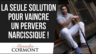 Quelle est la solution pour vaincre un pervers narcissique [upl. by Endaira]