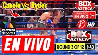 🔴 En Vivo Canelo Vs John Ryder 🥊  Tv Azteca  Box Azteca  Canelo Alvarez Vs John Ryder García [upl. by Amble]