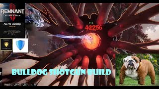 Remnant 2  Bulldog Shotgun Build is this good after patch [upl. by Nedarb]