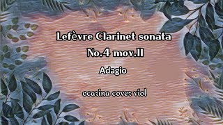 Lefèvre Clarinet sonata No4 movll  Tripleocarina cover [upl. by Joost404]