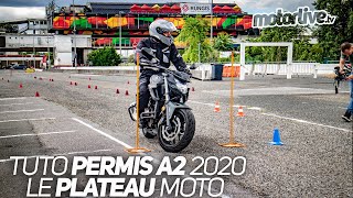 TUTO  NOUVEAU PERMIS A2 2020  LE PLATEAU MOTO  MOTORLIVE [upl. by Lisab]