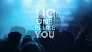 No One is Like You  Official Lyrics Video [upl. by Ennayoj]