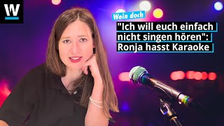 Unpopular Opinion Ronja hasst Karaoke [upl. by Chrisy]