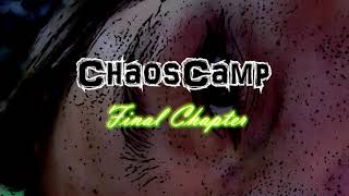 Trailer ChaosCamp  Final Chapter 3 [upl. by Davilman]