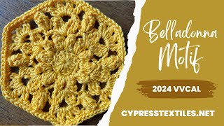 2024 VVCAL Belladonna Crochet Hexagon Free Motif Pattern [upl. by Lili278]