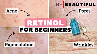 A Complete Guide To Retinols For Beginners  How To Use Retinols  Be Beautiful [upl. by Eserehc672]