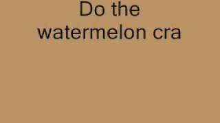 Watermelon Crawl Lyrics [upl. by Einrae]