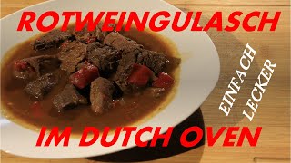 Rotweingulasch im Dutch Oven  über offenes Feuer  einfach lecker  048 Fläming BBQ [upl. by Tocs]