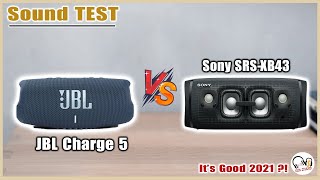 Sony SRSXB43 amp JBL Charge 5 Chọn Loa Nào  Sony or JBL l Sound Test [upl. by Drusy443]