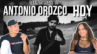 Latinos react to Antonio Orozco  Hoy  REVIEW SPANISH REACTION [upl. by Daven]