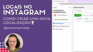 Como Criar uma Nova Localização no Instagram  Passo a Passo Oficial Validado com o Suporte do Meta [upl. by Bondy]