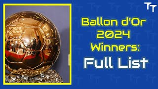 Ballon dOr 2024 Full List of Winners Revealed [upl. by Oiromed811]