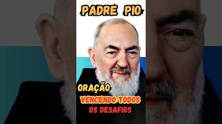 PADRE PIO  Oração Poderosa Vencendo todas as Dificuldades [upl. by Remo]