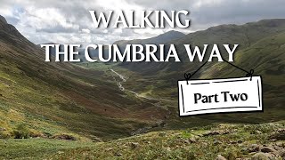 Part Two of The Cumbria Way Hike  Stunning Scenery  Lake District UK [upl. by Starinsky257]