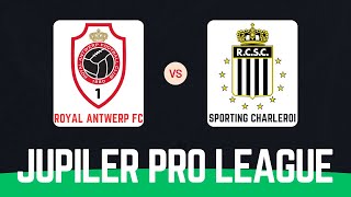 Jupiler Pro League  Royal Antwerp FC  Sporting Charleroi 08122024 [upl. by Buseck351]