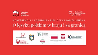 Konferencja quotO języku polskim  w kraju i za granicąquot [upl. by Suryt]