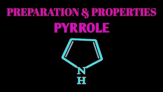 PYRROLE SYNTHESIS amp PROPERTIES [upl. by Secrest]