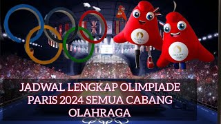 Ini Jadwal Lengkap Olimpiade Paris 2024 Di Semua Cabang Olahraga [upl. by Podvin213]