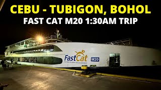 130AM Trip from Cebu City to Tubigon Bohol  Fast Cat M20 Barko Vlog  OfficialFASTCATPH [upl. by Rainger]