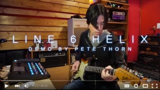 Line 6 Helix demo by Pete Thorn [upl. by Felix]