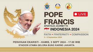 Perayaan Ekaristi Bersama Paus Fransiskus  Kamis 5 September 2024  1700 WIB  GBK Stadium [upl. by Benilda640]