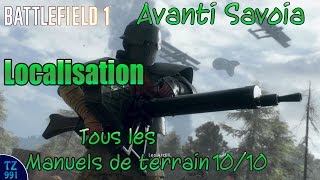 Localisation Battlefield 1  Tous les Manuels de Terrain  Aventi Savoia 1010 [upl. by Skippie]