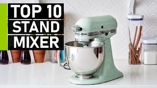 Top 10 Best Stand Mixers for Your Kitchen [upl. by Evetta16]