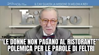 “LE DONNE NON PAGANO MAI”  VITTORIO FELTRI NEL MIRINO DELLE FEMMINISTE DOPO UN TWEET [upl. by Waylin]