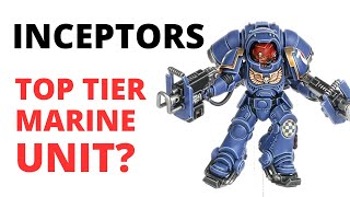 Inceptors in Warhammer 40K  a Top Tier Squad Space Marines Unit Review [upl. by Naltiac683]