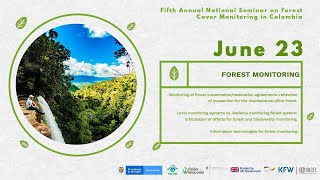 5th Annual National Seminar on Forest Cover Monitoring in Colombia [upl. by Daza]